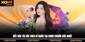 Bắt Kèo Tài Xỉu Theo Xí Ngầu Tại XO88 Chuẩn Xác Nhất